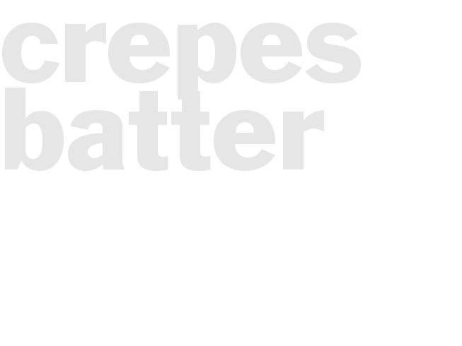 CREPES BATTER