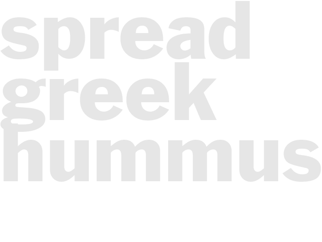 SPREAD - GREEK HUMMUS