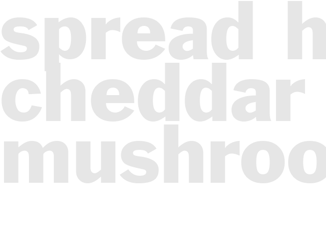 SPREAD - HOT CHEDDAR & MUSHROOM