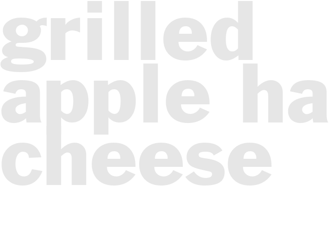 GRILLED - APPLE HAM CHEESE