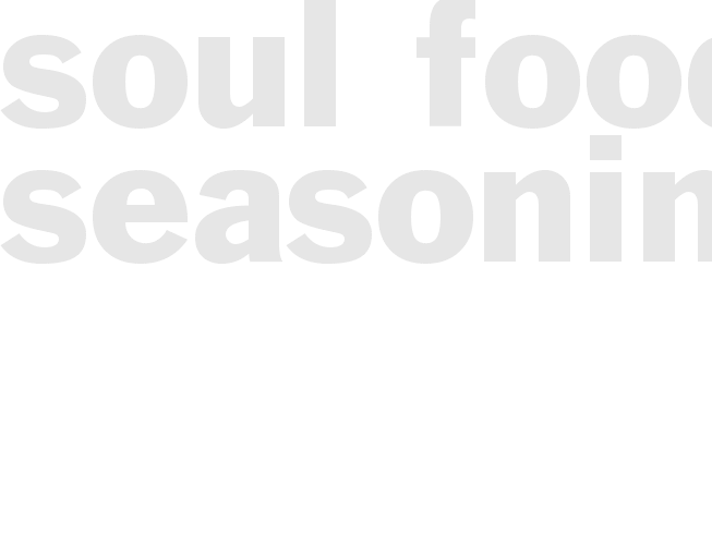 SOUL FOOD SEASONING