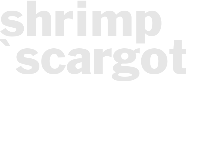 SHRIMP - 'SCARGOT