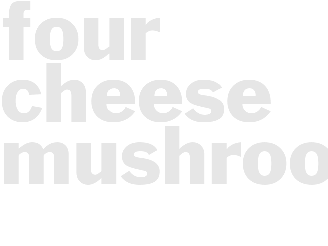 FOUR CHEESE MUSHROOMS
