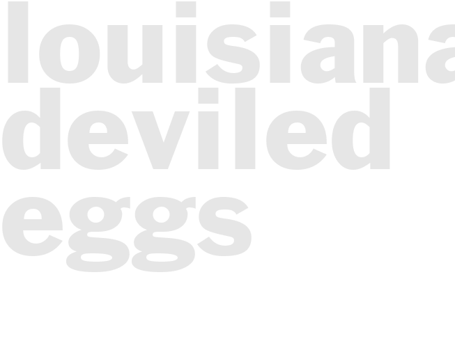 LOUISIANA DEVILED EGGS