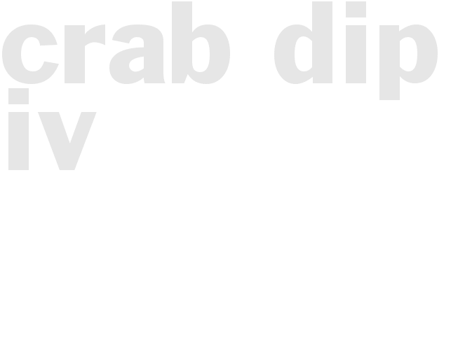 CRAB DIP IV