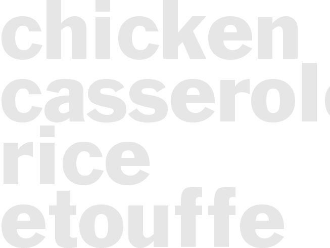 CHICKEN CASSEROLE - RICE ETOUFFE