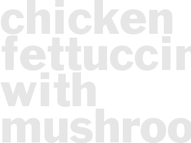 CHICKEN FETTUCCINE WITH MUSHROOM BRIE