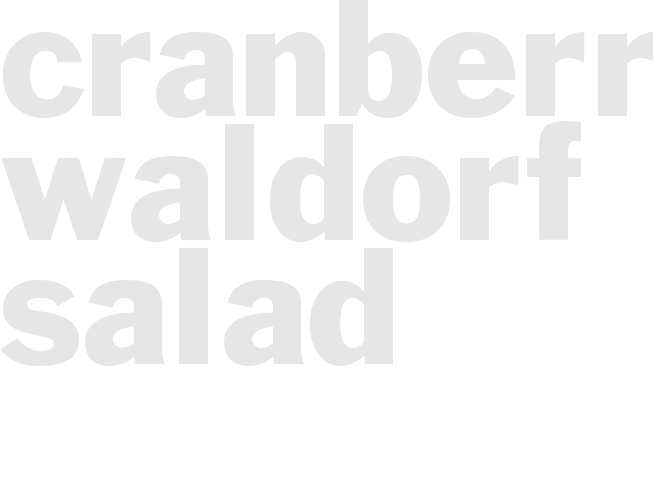 CRANBERRY WALDORF SALAD