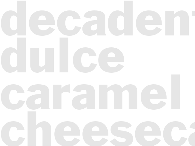 DECADENT DULCE CARAMEL CHEESECAKE       