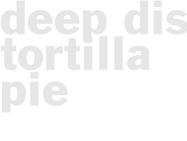 DEEP DISH TORTILLA PIE