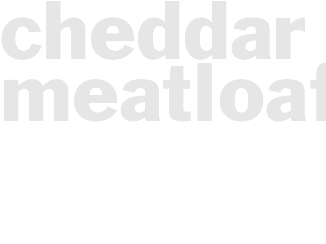 CHEDDAR MEATLOAF