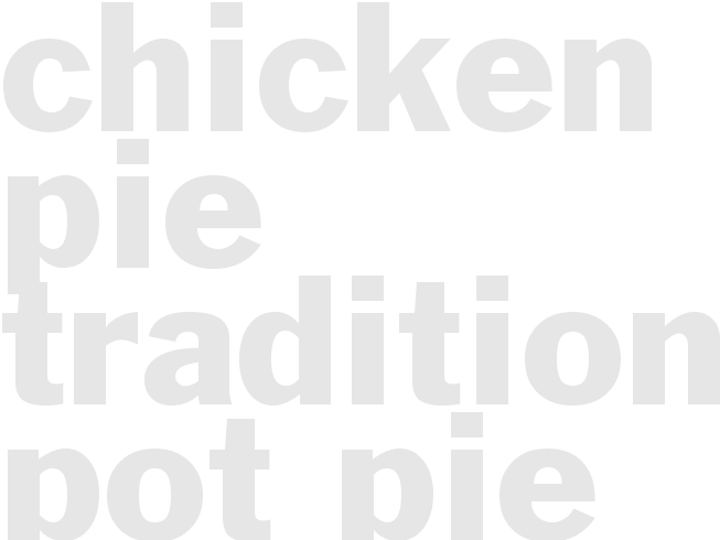 CHICKEN PIE - TRADITIONAL POT PIE