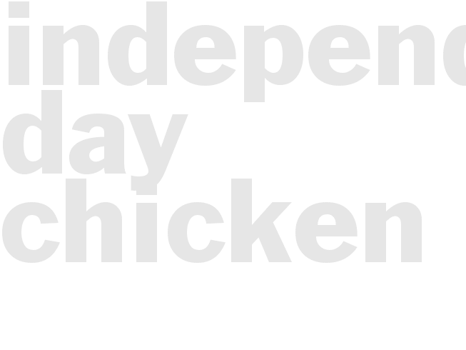 INDEPENDENCE DAY CHICKEN