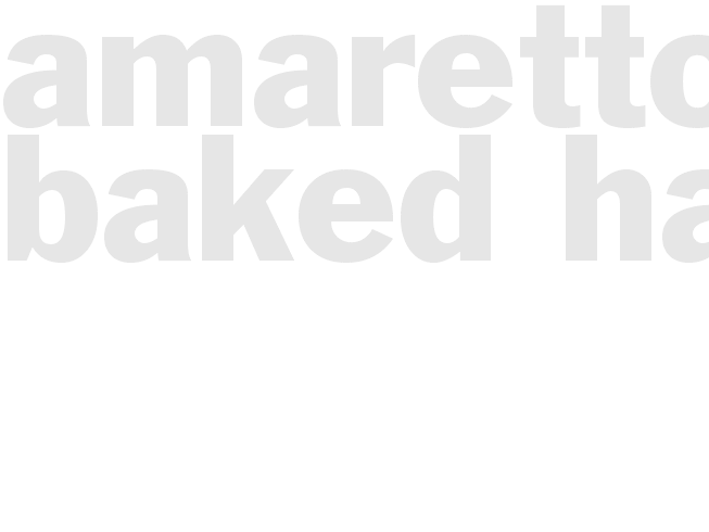 AMARETTO BAKED HAM