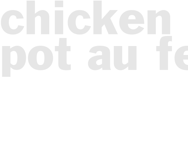 CHICKEN POT-AU-FEU