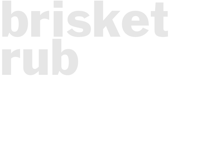 BRISKET RUB