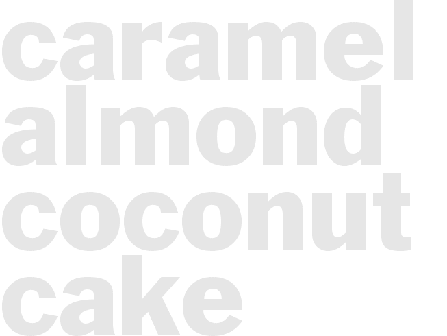 CARAMEL ALMOND COCONUT CAKE