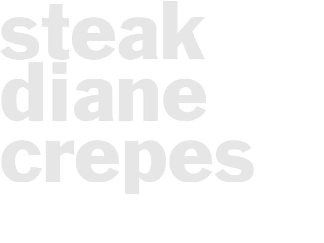 STEAK DIANE CREPES