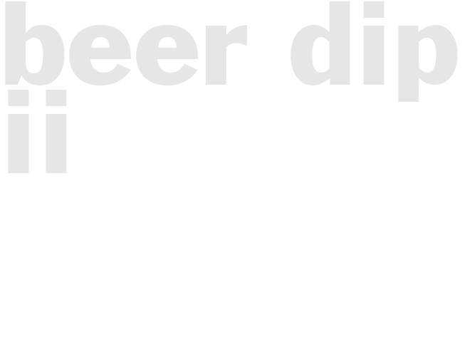 BEER DIP II