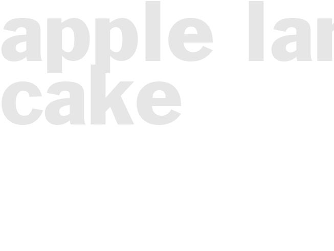 APPLE LANE CAKE  