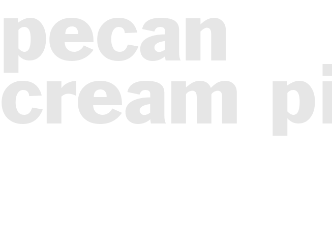 PECAN CREAM PIE