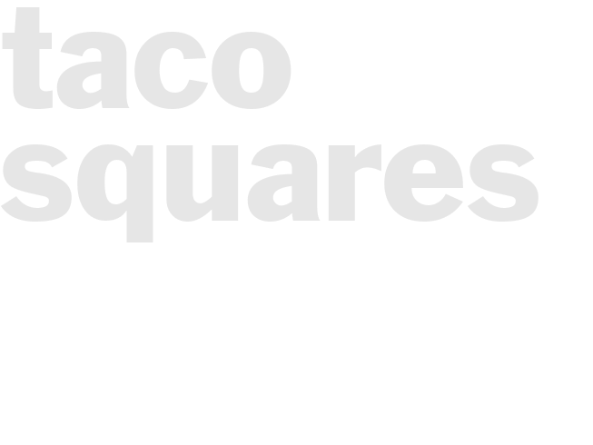 TACO SQUARES