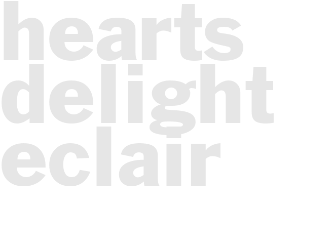 HEARTS DELIGHT ECLAIR 