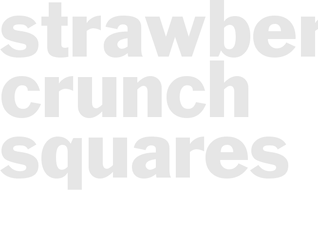 STRAWBERRY CRUNCH SQUARES