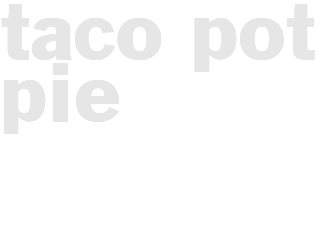TACO POT PIE 