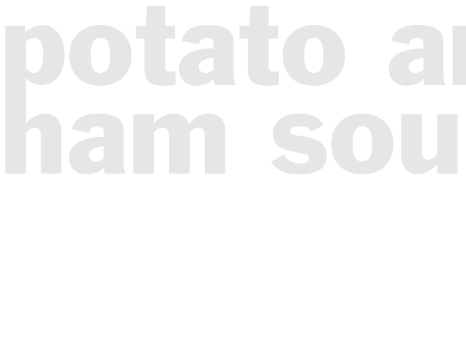 POTATO AND HAM SOUP