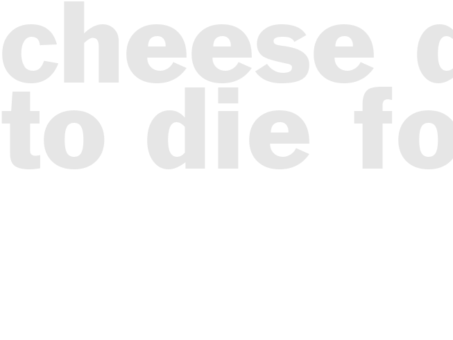 CHEESE DIP TO DIE FOR