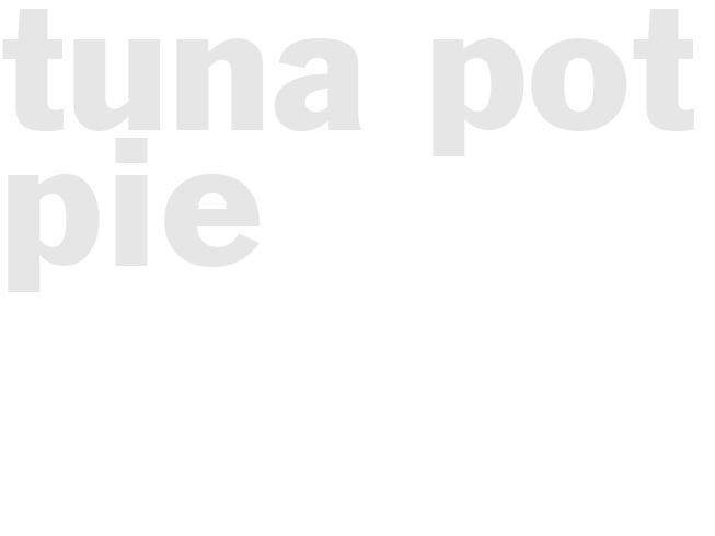TUNA POT PIE