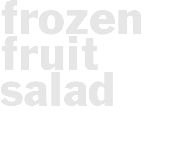 FROZEN FRUIT SALAD