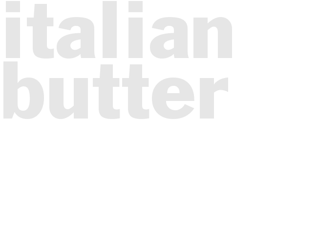 ITALIAN BUTTER