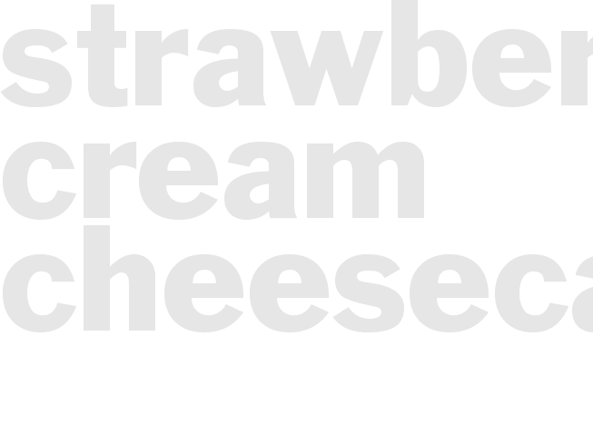 STRAWBERRY CREAM CHEESECAKE