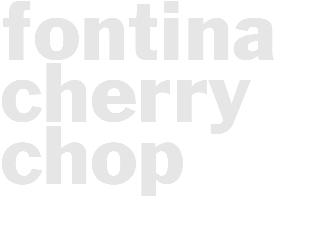 FONTINA CHERRY CHOP