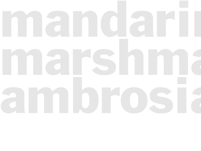 MANDARIN MARSHMALLOW AMBROSIA