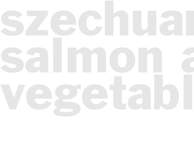SZECHUAN SALMON AND VEGETABLES