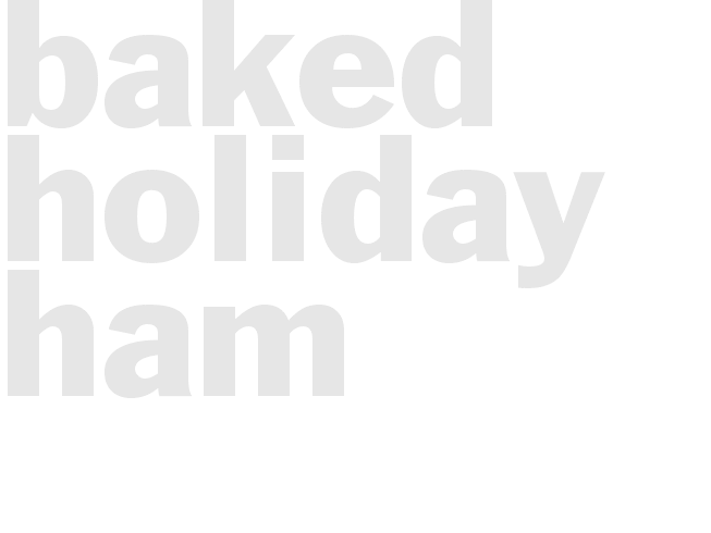 BAKED HOLIDAY HAM