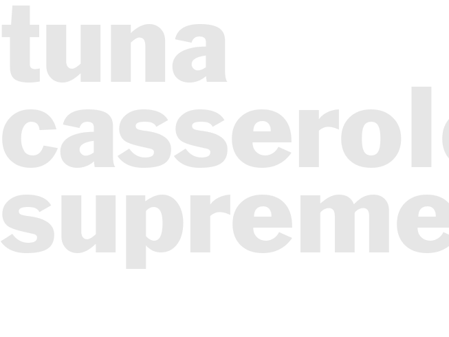 TUNA-CASSEROLE SUPREME