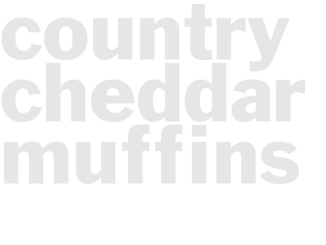 COUNTRY CHEDDAR MUFFINS