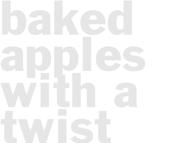 BAKED APPLES WITH A TWIST