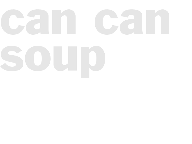 CAN CAN Soup