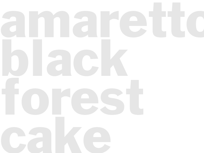 AMARETTO BLACK FOREST CAKE