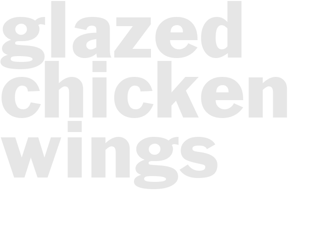 GLAZED CHICKEN WINGS 