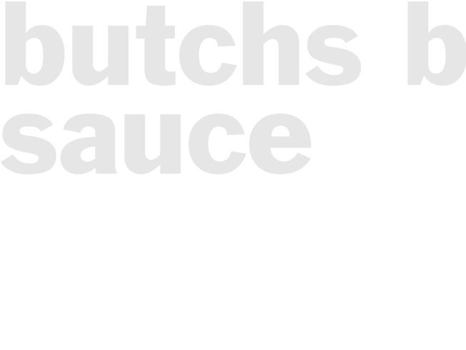 BUTCHS BBQ SAUCE 