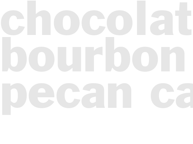 CHOCOLATE-BOURBON-PECAN CAKE
