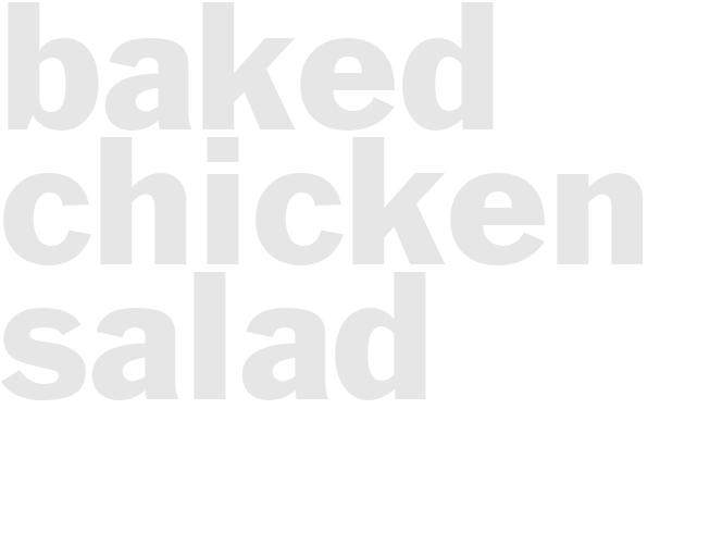 BAKED CHICKEN SALAD