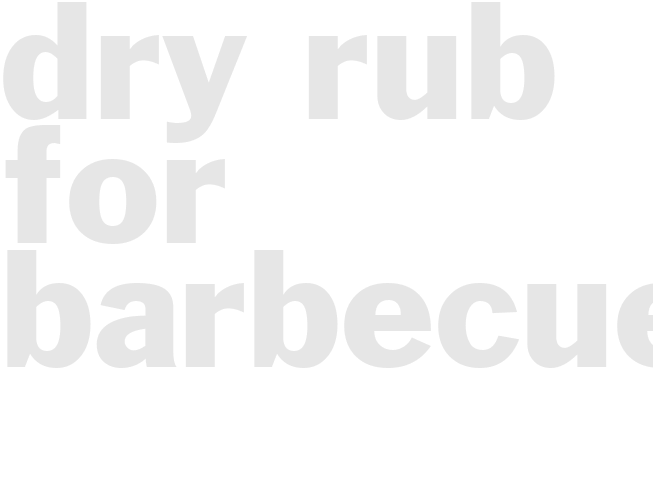 DRY RUB FOR BARBECUE