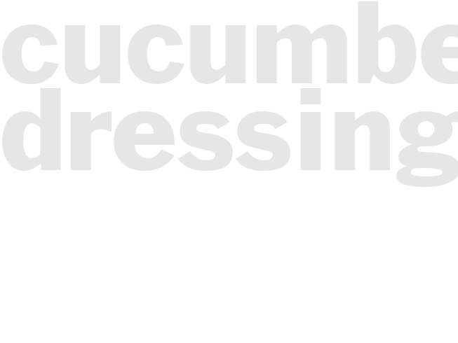 Cucumber Dressing